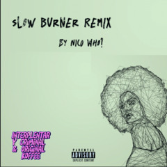 Interplanetary Criminal, Original Koffee - Slow burner (Nico Who? Remix)