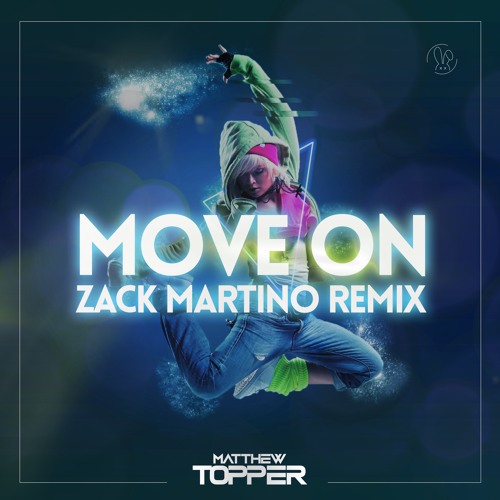 Move On (Zack Martino Remix)