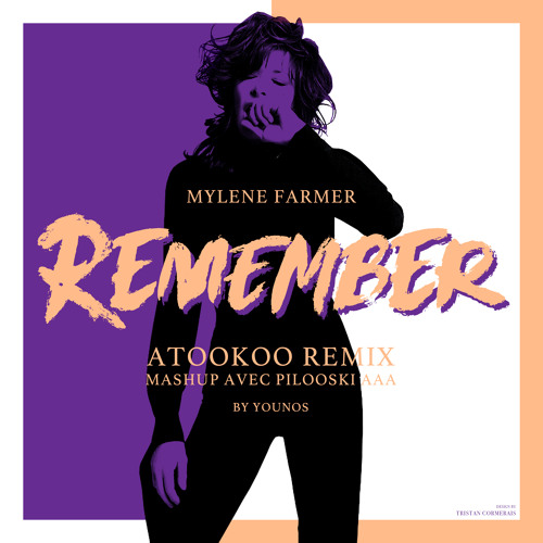Mylène Farmer - Remember (Atookoo Remix) By Younos