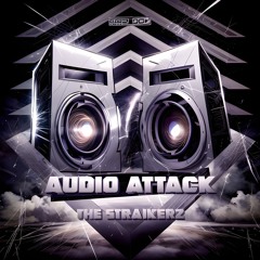 The Straikerz - Audio Attack (Rexaiws Edit)