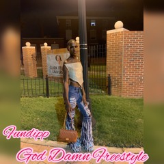 Fundipp - God Damn Freestyle