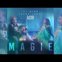 El Nino Feat. Ioana Ignat - Magie