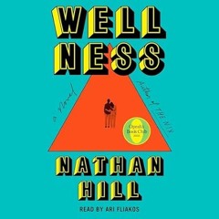FREE [EPUB & PDF] Wellness: A Novel
