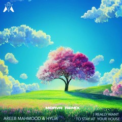 Areeb Mahmood & HYLIA - I Really Want To Stay At Your House (Morva Remix) [From Cyberpunk]
