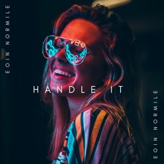Eoin Normile-Handle It