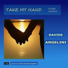TAKE MY HAND - (Single Version)