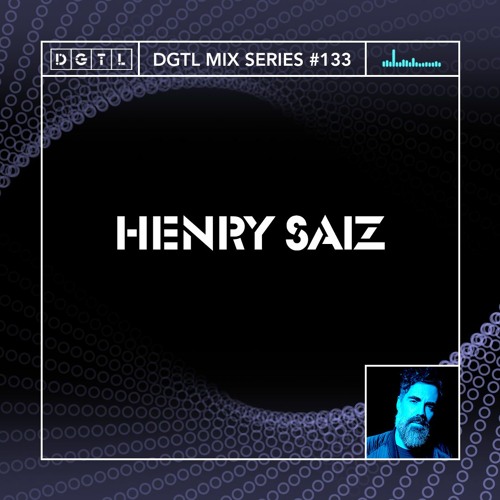 DGTL MIX SERIES #133 - Henry Saiz
