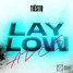 Lay Low