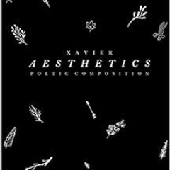 [FREE] EBOOK 📘 Aesthetics by Xavier Words EBOOK EPUB KINDLE PDF