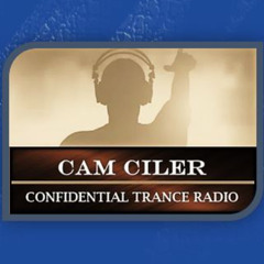 Cam Ciler Confidential Trance Radio 006
