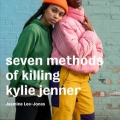 [PDF READ ONLINE] Seven Methods of Killing Kylie Jenner
