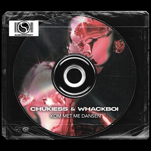 Chukiess & Whackboi - Kom Met Me Dansen (Radio Edit) [SUBHARMONY]