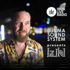 Djuma Soundsystem Presents Iziki Show 008