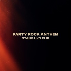LMFAO - Party Rock Anthem (Stang UKG Flip)