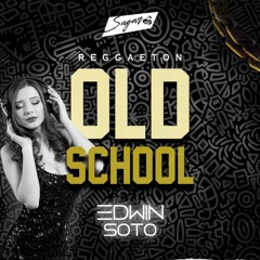 Mix Old School [Dj Edwin Soto] [Sugar.Shots]