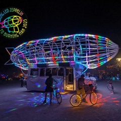 Burning Man 2023: Rockin' the LED Zeppelin