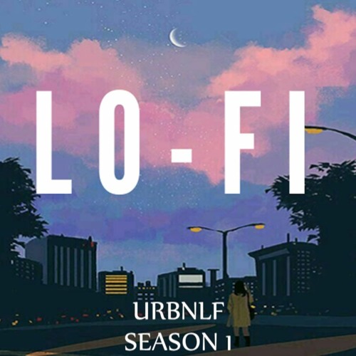 Low-Fuzz (Urban Lofi Season)