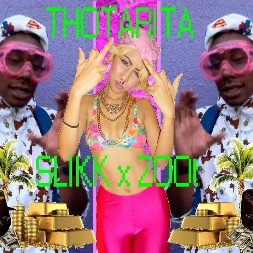 ✧RUBEN SLIKK_n_ZOOT LEGGZ_ THOTARITA✧