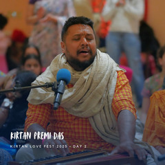 Kirtan Premi Das · Kirtan Love Fest Day 2 · 2.15.25