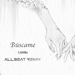 Cromllo - Búscame (ALLBEAT Remix)