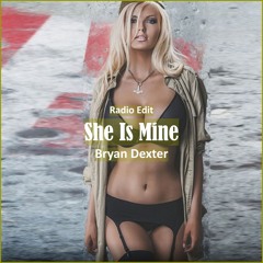 Bryan Dexter - She Is Mine [ Pop Dance & Reggaeton Music]