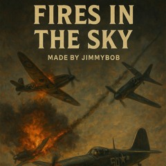 Fires in the Sky