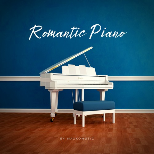 Stream Romantic Piano | Instrumental Background Music (FREE DOWNLOAD) by  MaxKoMusic | Listen online for free on SoundCloud