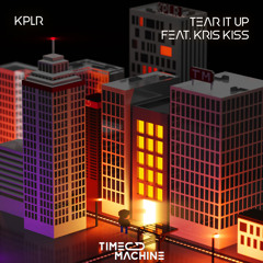 KPLR - Tear It Up ft. Kris Kiss