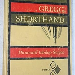 [D0wnload_PDF] Gregg Shorthand *  John Robert Gregg (Author)  [Full_PDF]