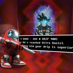 DRIPLOVANIA - an Among Drip vs Drip Goku megalo
