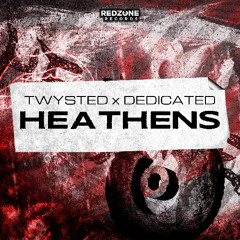 Twysted & Dedicated -Heathens