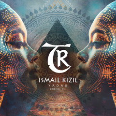 Ismail Kizil - Yadau [Tibetania Records]