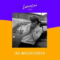 Ike Melchizedek & Ezri Jade @ Lovelee Radio 3.6.2021