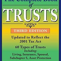 READ PDF The Complete Book of Trusts, 3rd Edition