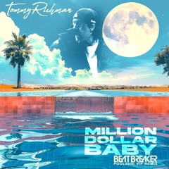 Tommy Richman - Million Dollar Baby (BeatBreaker Poolside VIP Remix)
