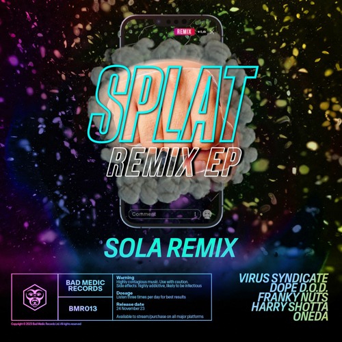 Virus Syndicate, Dope D.O.D,. Franky Nuts, Harry Shotta, OneDa - Splat (Sola Remix)