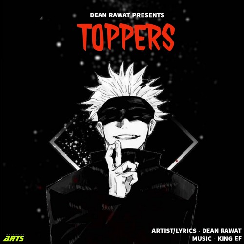 Stream Toppers by Dean Rawat | Listen online for free on SoundCloud