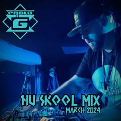 Pablo G - Nu Skool Studio Mix - March 2024