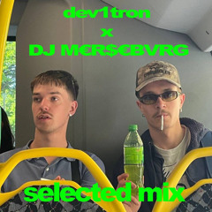 dev1tron x DJ M€R$€BVRG selected mix