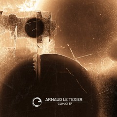 Arnaud Le Texier - Climax EP - Children Of Tomorrow