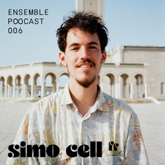 Ensemble Podcast 03/25 w/ Simo Cell