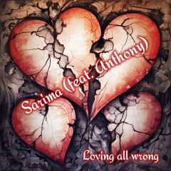 Loving all wrong