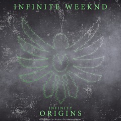 Infinite Weeknd - Infinity