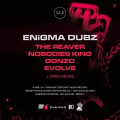 Gonzo | Support for ENiGMA Dubz | 12.2.21