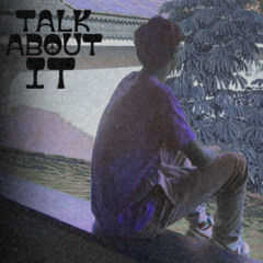 Yung Peace - TALK ABOUT IT