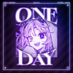 One Day (with FXRCE)