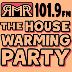 The House Warming Party on RMR 101.9FM - Episode 005