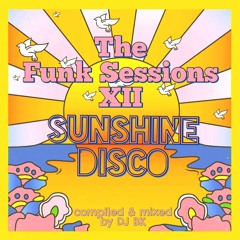 Funk Sessions XII: Sunshine Disco