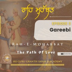 3. Rah - E-Mohabbat- Gareebi