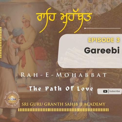 3. Rah - E-Mohabbat- Gareebi